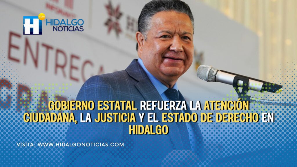 Gobierno De Hidalgo Refuerza La Seguridad Y Justicia Para Garantizar La