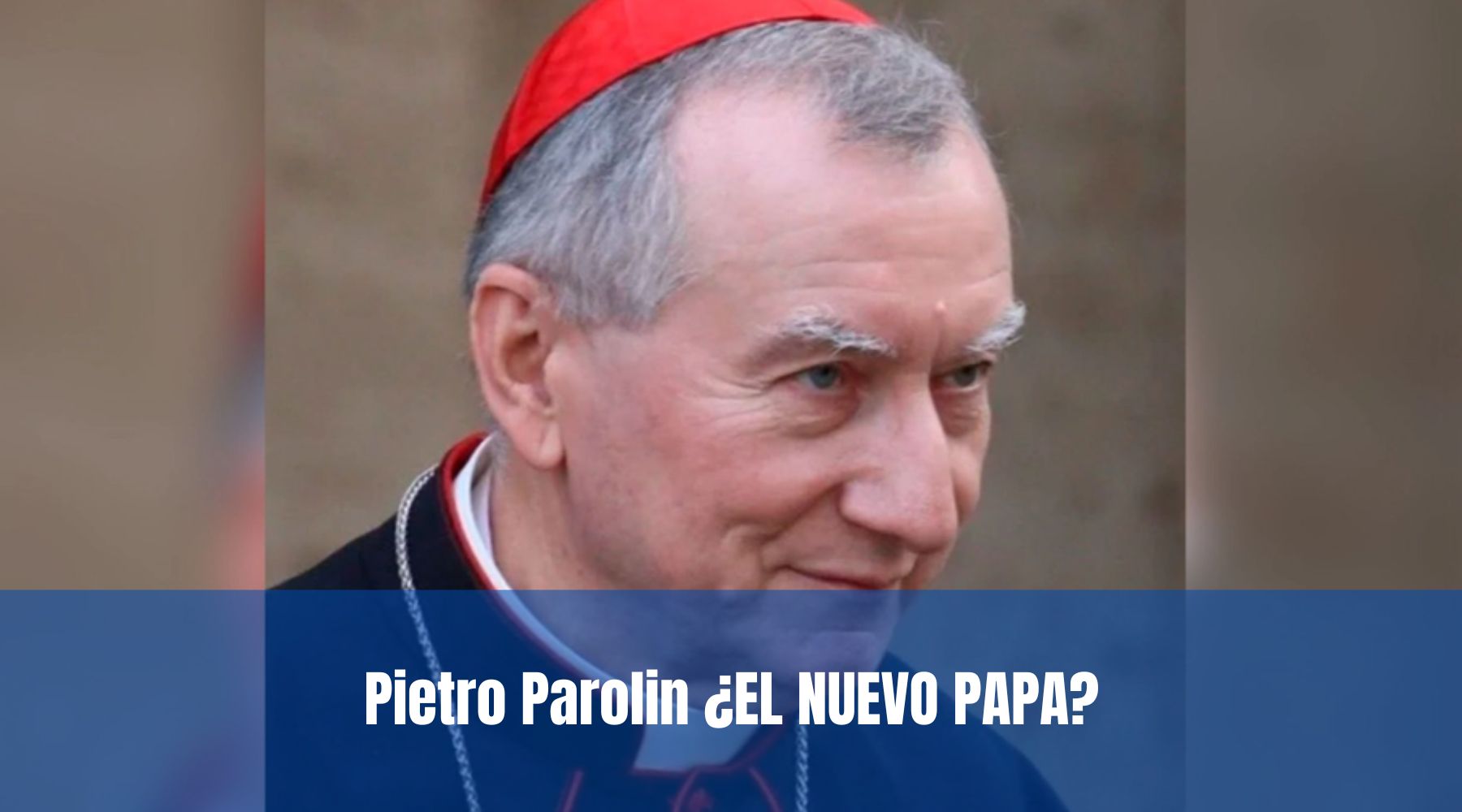 Pietro Parolin nuevo papa